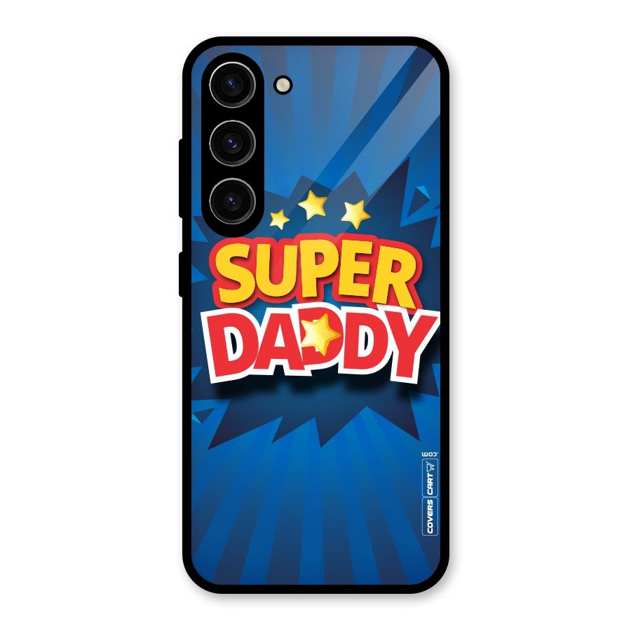 Super Daddy Glass Back Case for Galaxy S23
