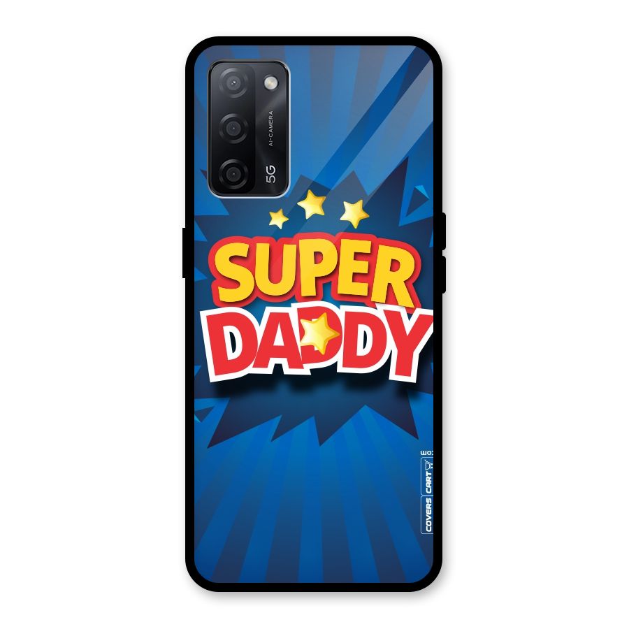 Super Daddy Glass Back Case for Oppo A53s 5G