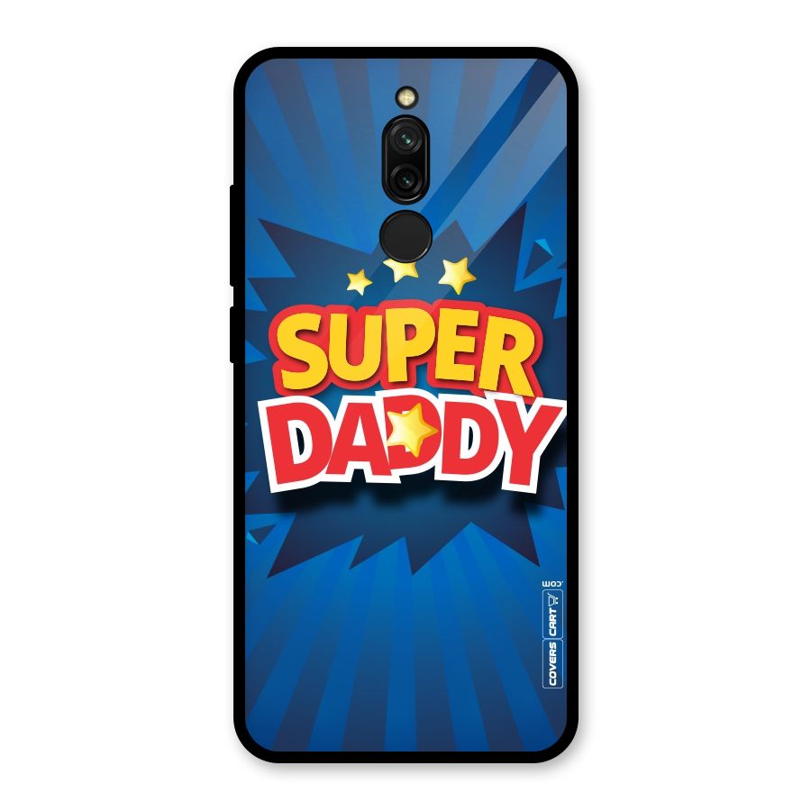 Super Daddy Glass Back Case for Redmi 8