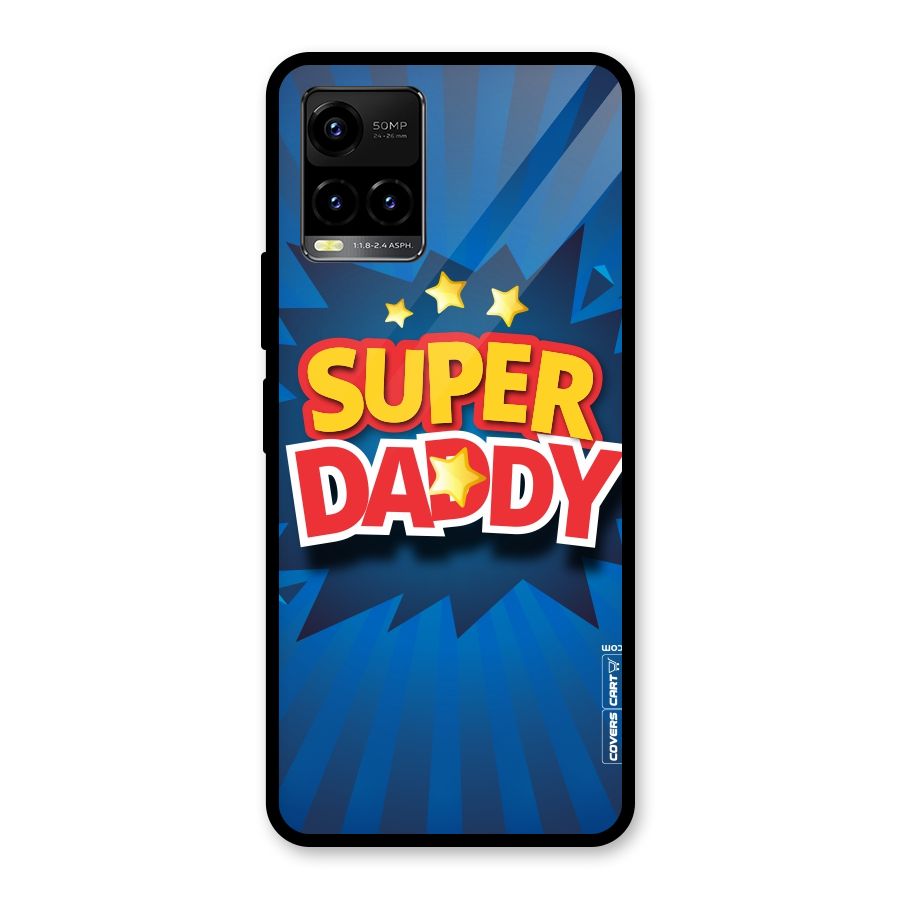 Super Daddy Glass Back Case for Vivo Y21A