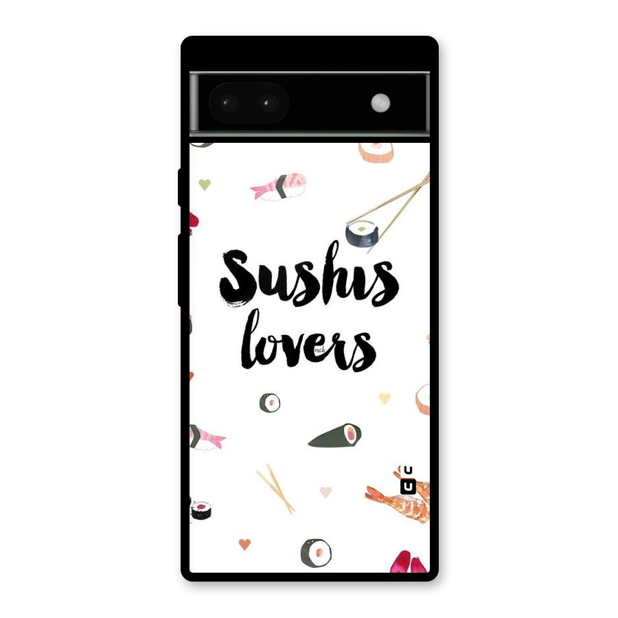 Sushi Lovers Glass Back Case for Google Pixel 6a