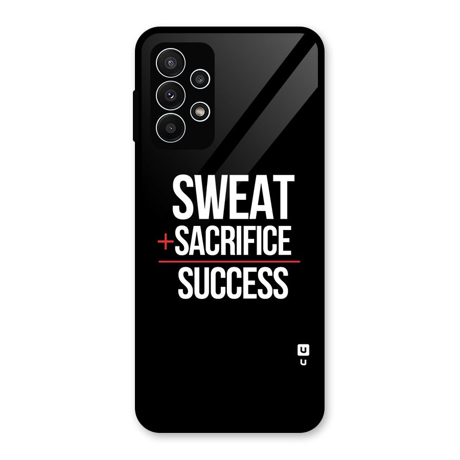 Sweat Sacrifice Success Glass Back Case for Galaxy A23