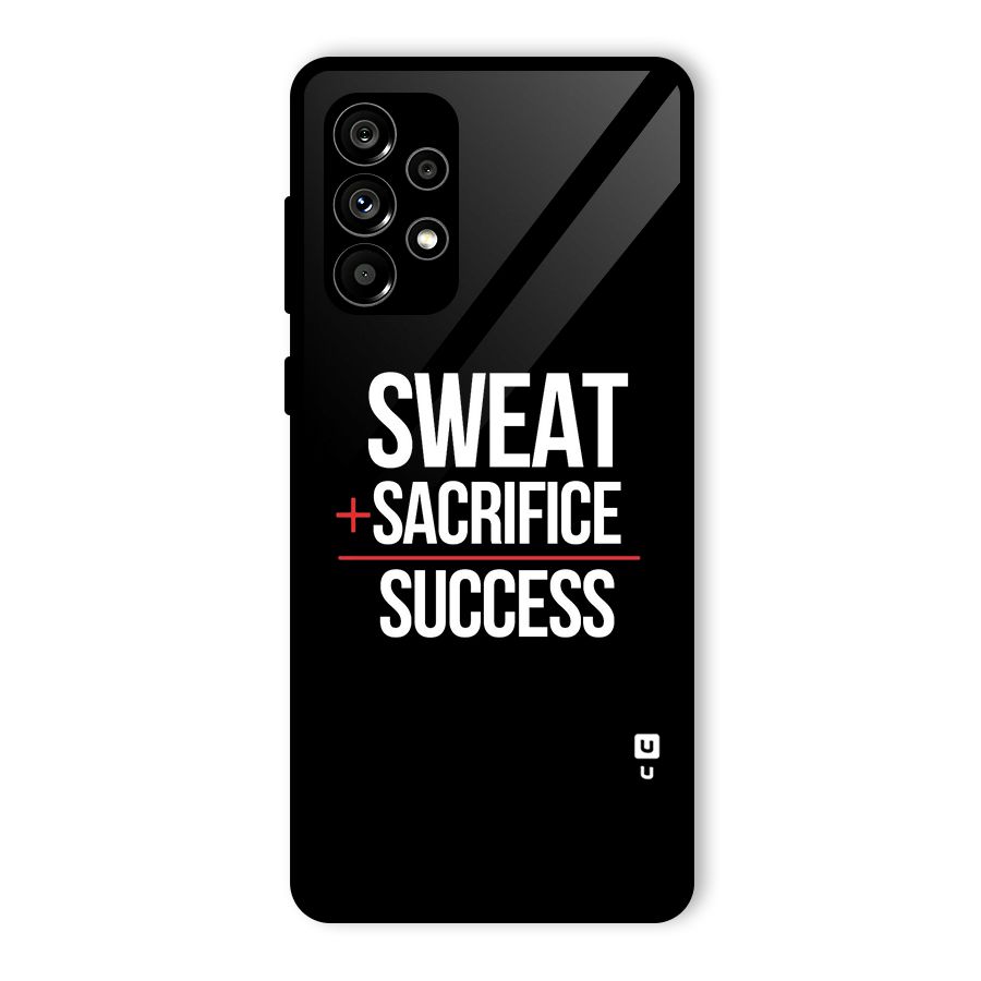 Sweat Sacrifice Success Glass Back Case for Galaxy A73 5G