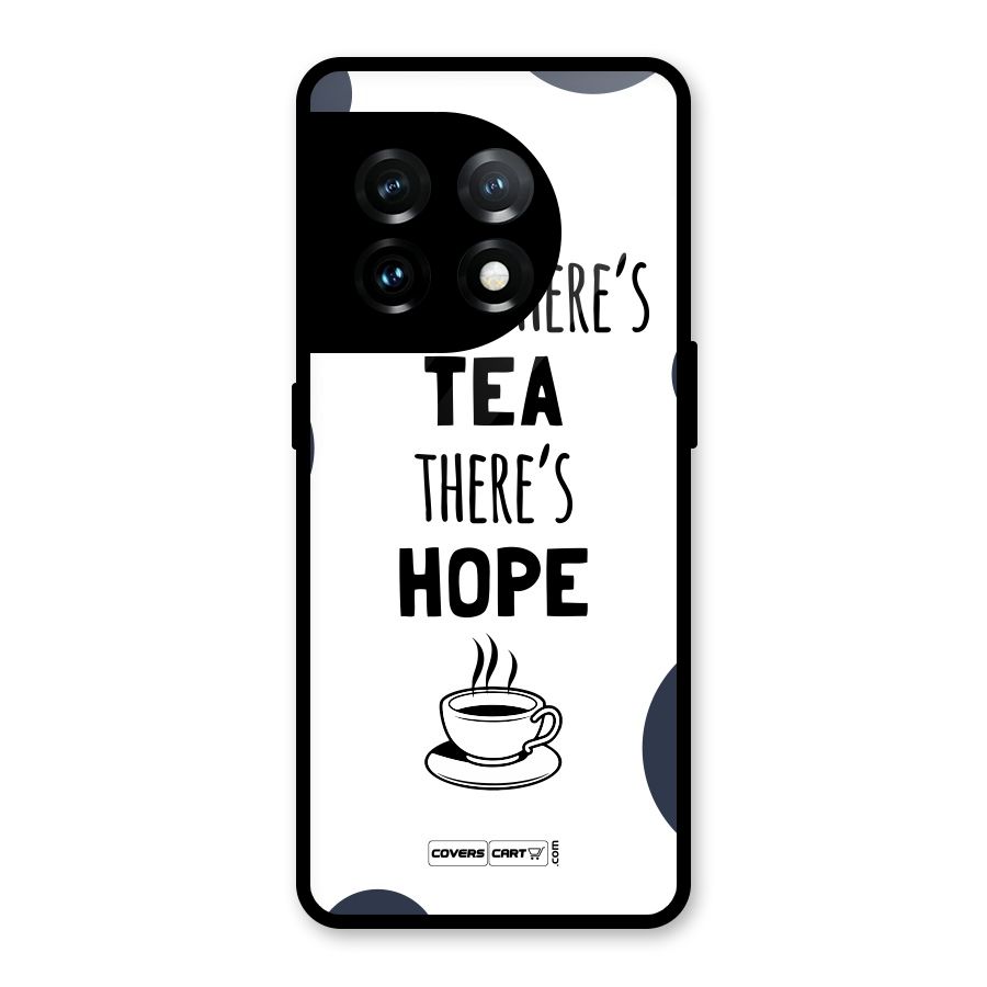 Tea Hope Glass Back Case for OnePlus 11