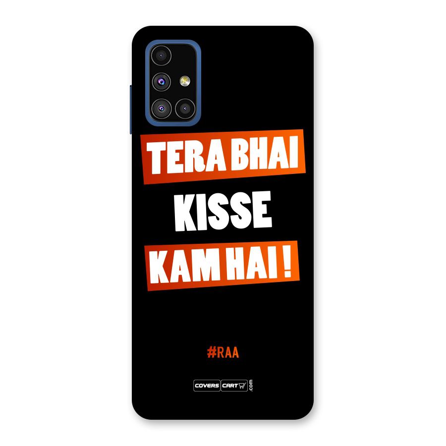 Tera Bhai Kisse Kam Hai Back Case for Galaxy M51
