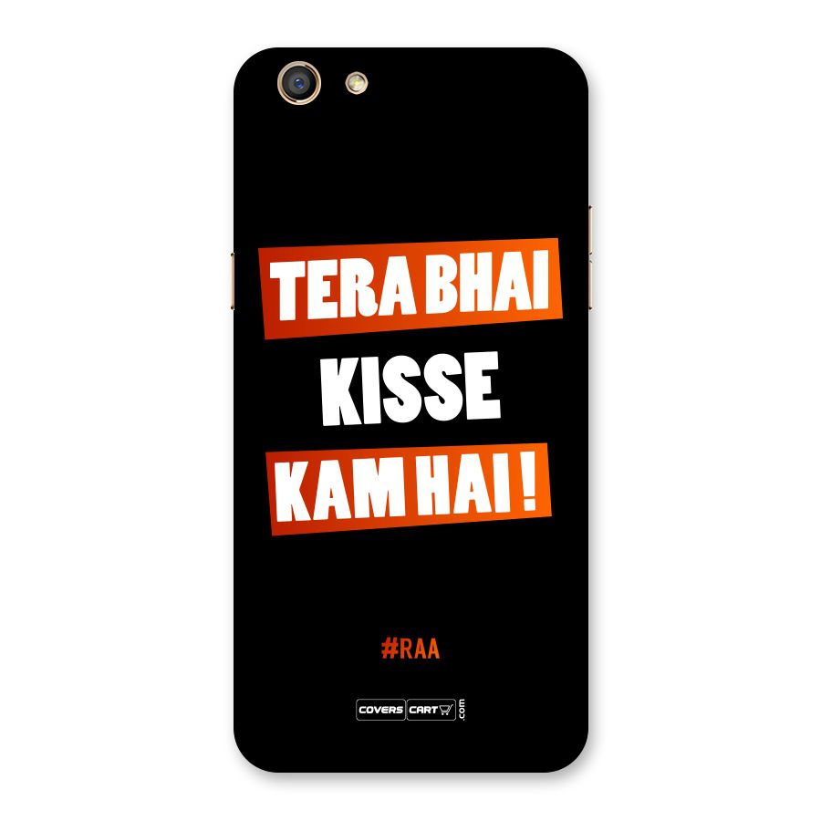 Tera Bhai Kisse Kam Hai Back Case for Oppo F3