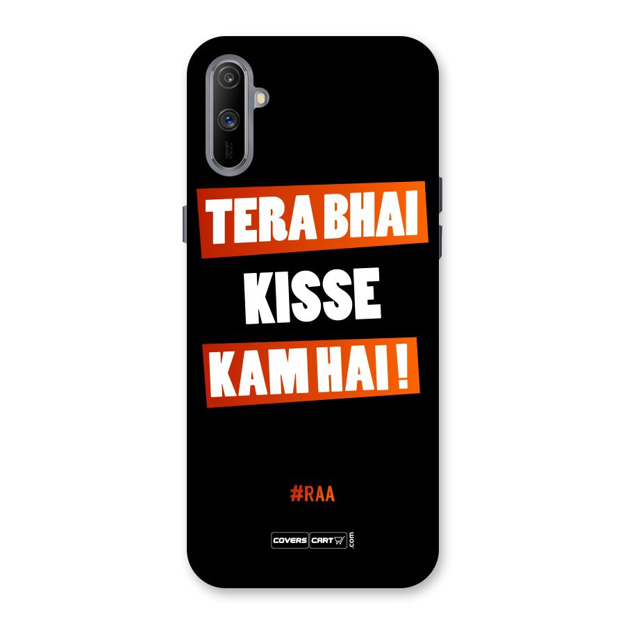 Tera Bhai Kisse Kam Hai Back Case for Realme C3