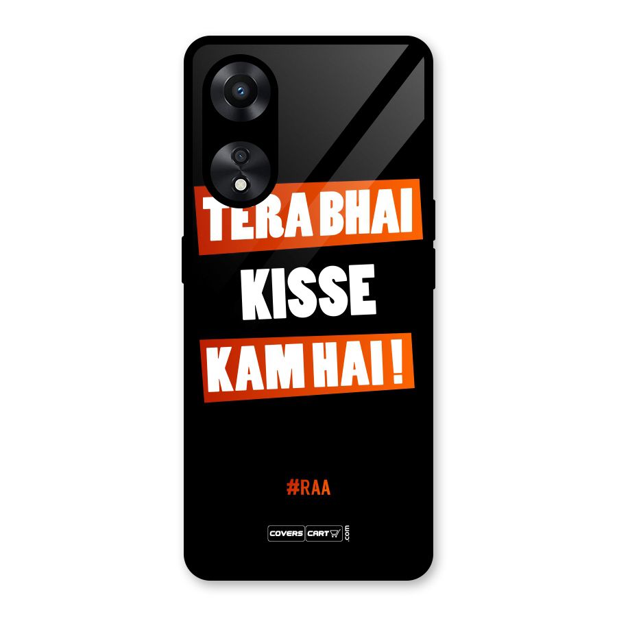 Tera Bhai Kisse Kam Hai Glass Back Case for Oppo A78