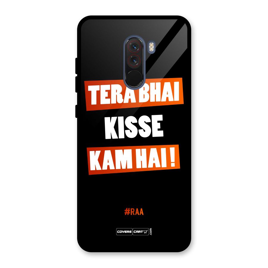 Tera Bhai Kisse Kam Hai Glass Back Case for Poco F1