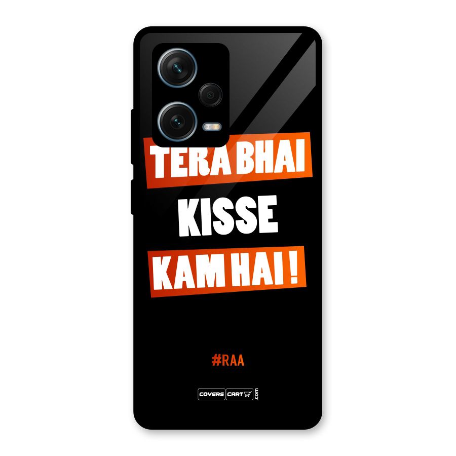 Tera Bhai Kisse Kam Hai Glass Back Case for Redmi Note 12 Pro Plus 5G