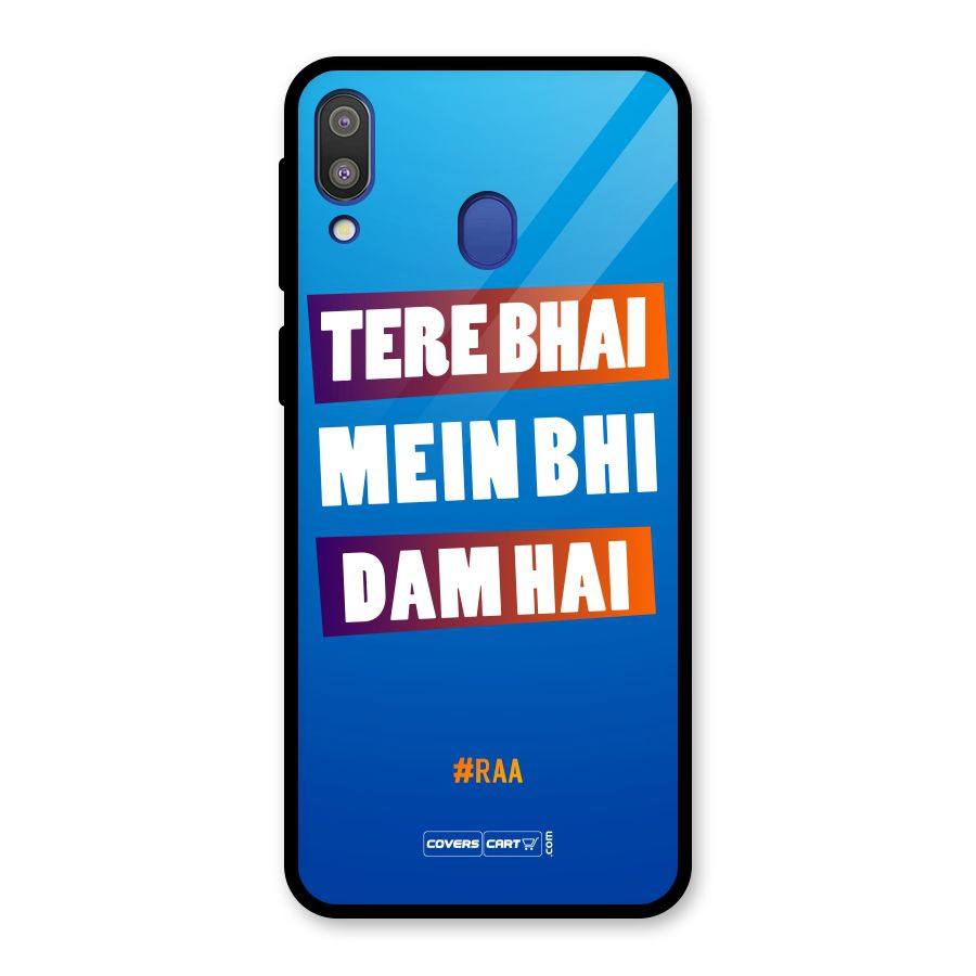 Tere Bhai Me Bhi Dam Hai Glass Back Case for Galaxy M20