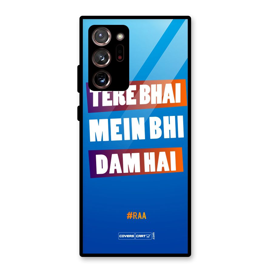 Tere Bhai Me Bhi Dam Hai Glass Back Case for Galaxy Note 20 Ultra 5G