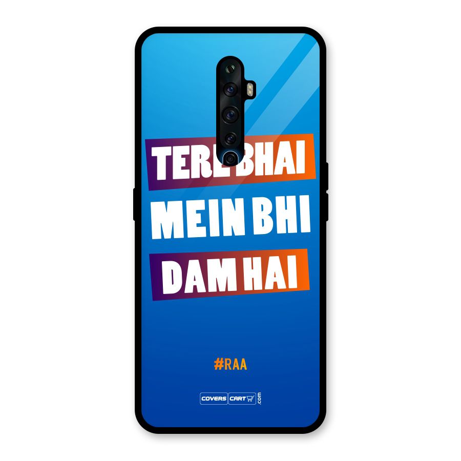 Tere Bhai Me Bhi Dam Hai Glass Back Case for Oppo Reno2 F