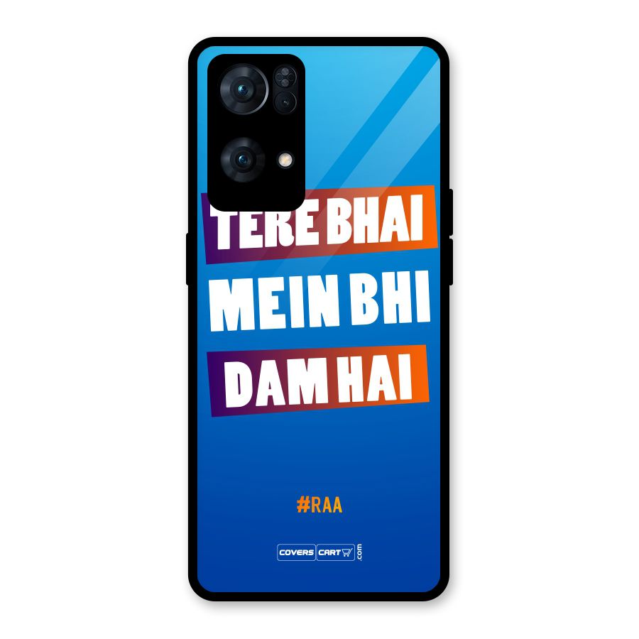 Tere Bhai Me Bhi Dam Hai Glass Back Case for Oppo Reno7 Pro 5G