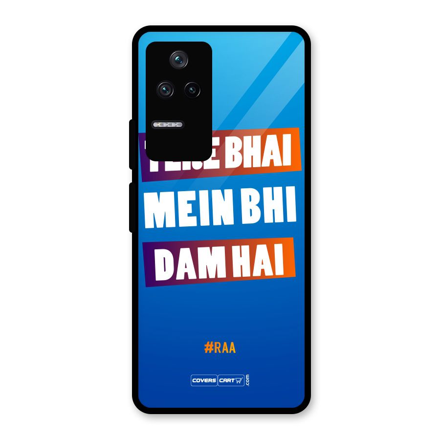 Tere Bhai Me Bhi Dam Hai Glass Back Case for Poco F4 5G