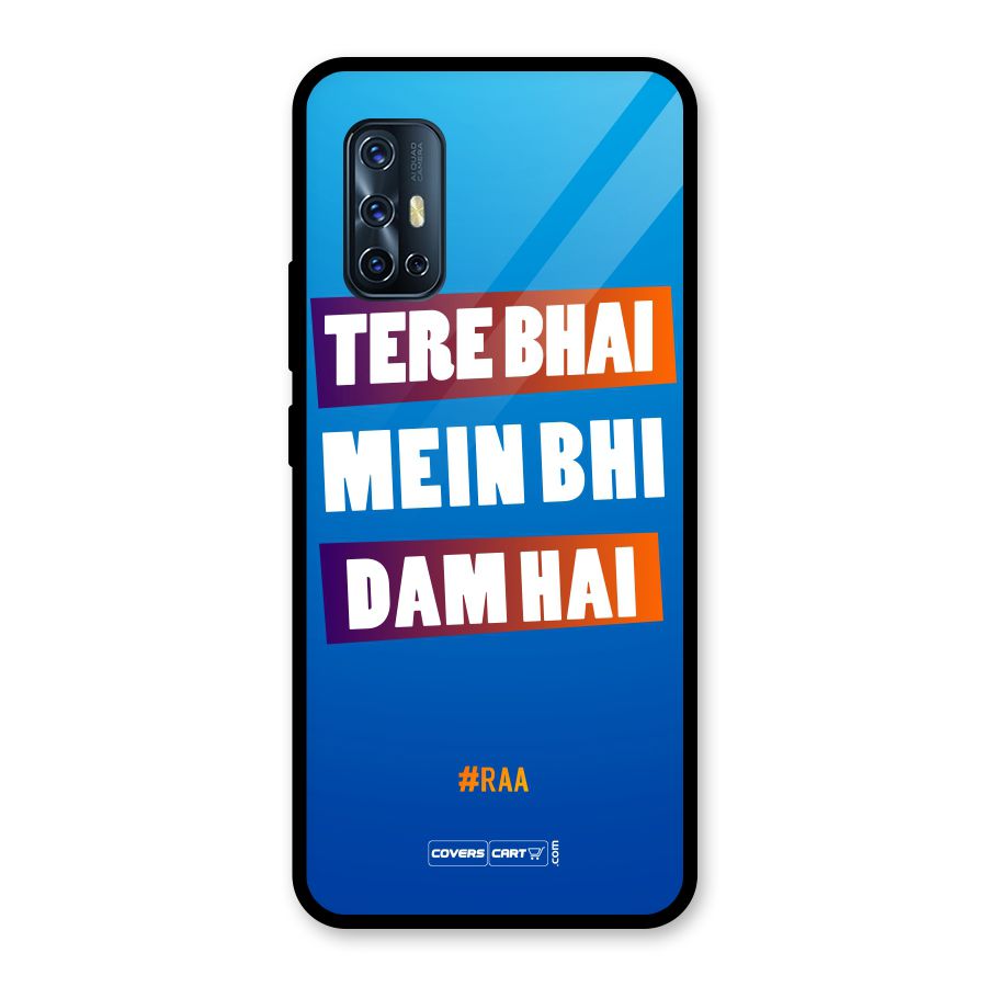 Tere Bhai Me Bhi Dam Hai Glass Back Case for Vivo V17