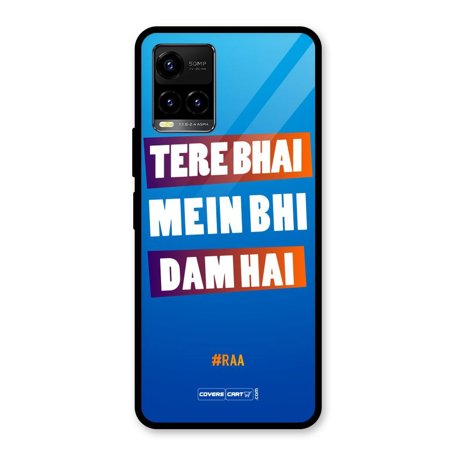 Tere Bhai Me Bhi Dam Hai Glass Back Case for Vivo Y21T