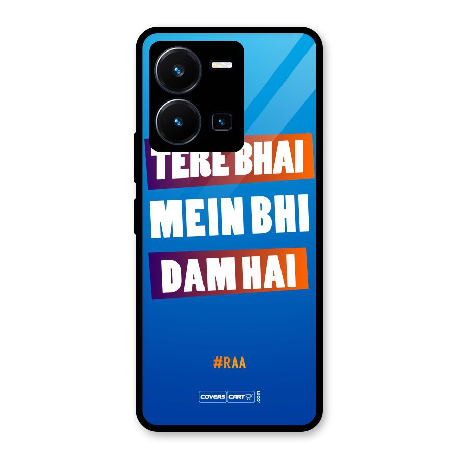 Tere Bhai Me Bhi Dam Hai Glass Back Case for Vivo Y35