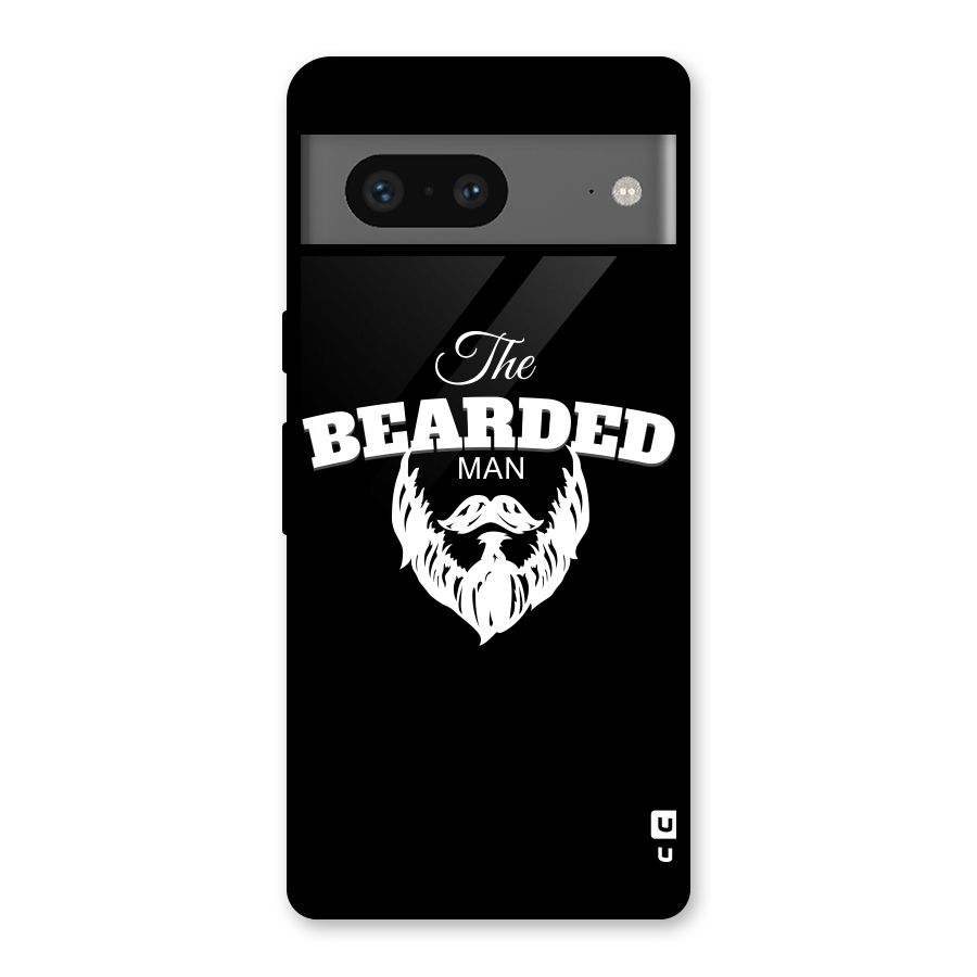 The Bearded Man Glass Back Case for Google Pixel 7