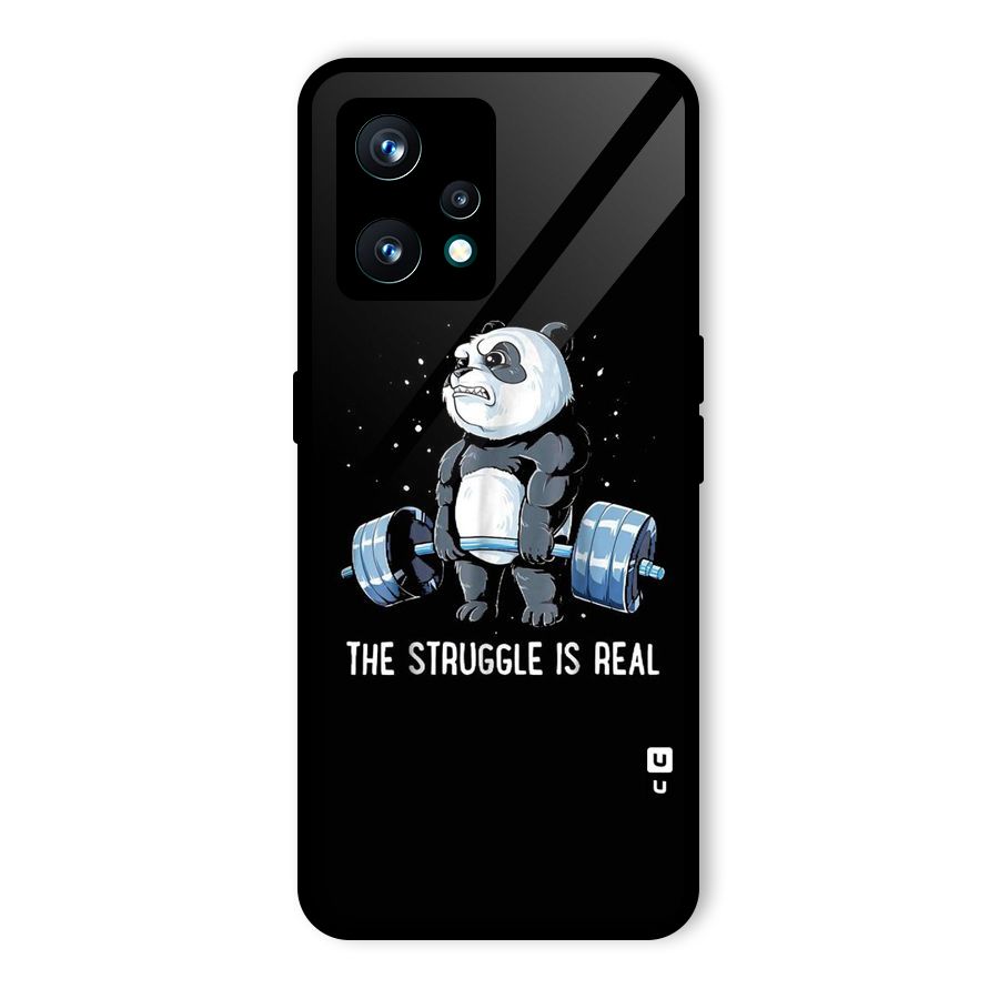 The Struggle is Real Glass Back Case for Realme 9 Pro Plus 5G
