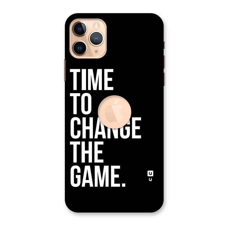 Time to Change the Game Back Case for iPhone 11 Pro Max Logo Cut