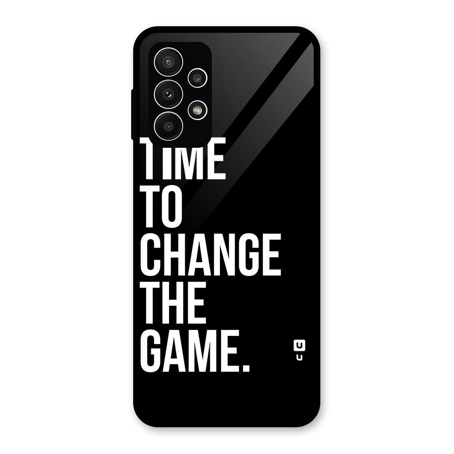 Time to Change the Game Glass Back Case for Galaxy A23