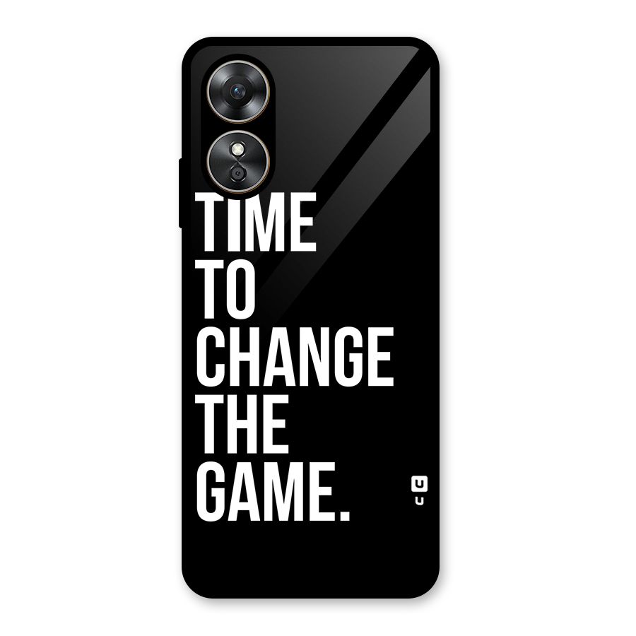 Time to Change the Game Glass Back Case for Oppo A17
