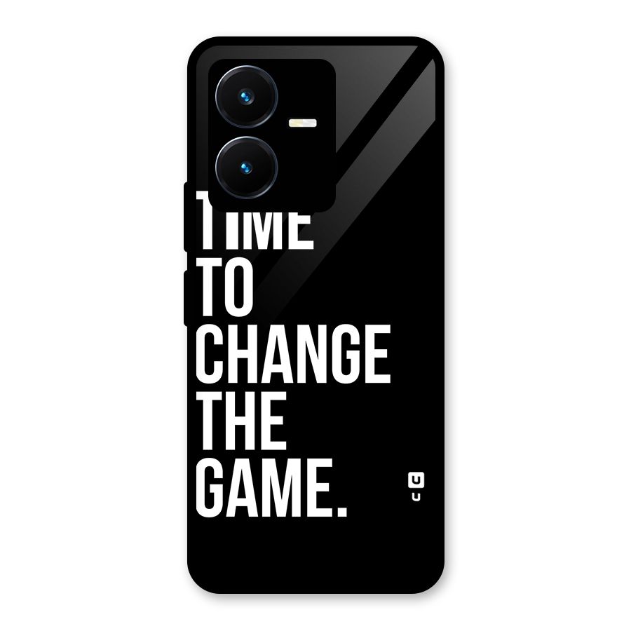 Time to Change the Game Glass Back Case for Vivo Y22