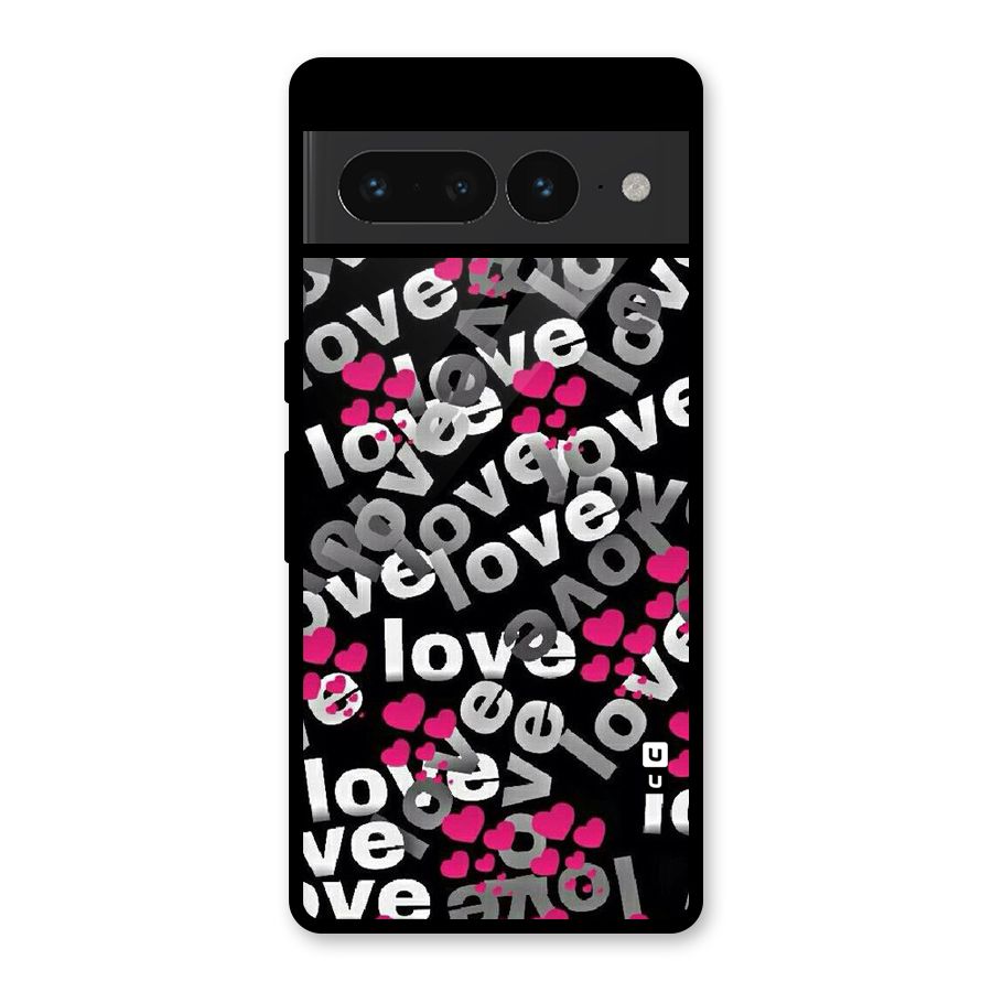 Too Much Love Glass Back Case for Google Pixel 7 Pro