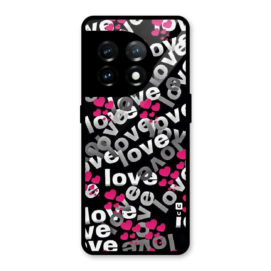 Too Much Love Glass Back Case for OnePlus 11
