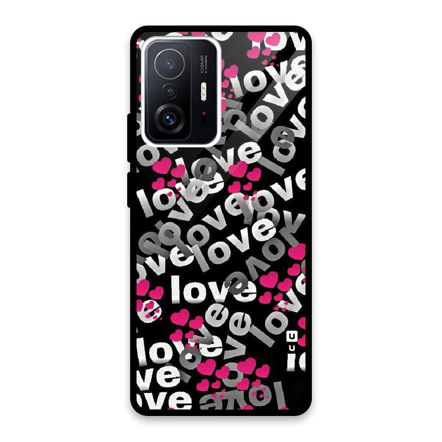 Too Much Love Glass Back Case for Xiaomi 11T Pro