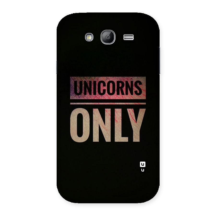 Unicorns Only Back Case for Galaxy Grand Neo