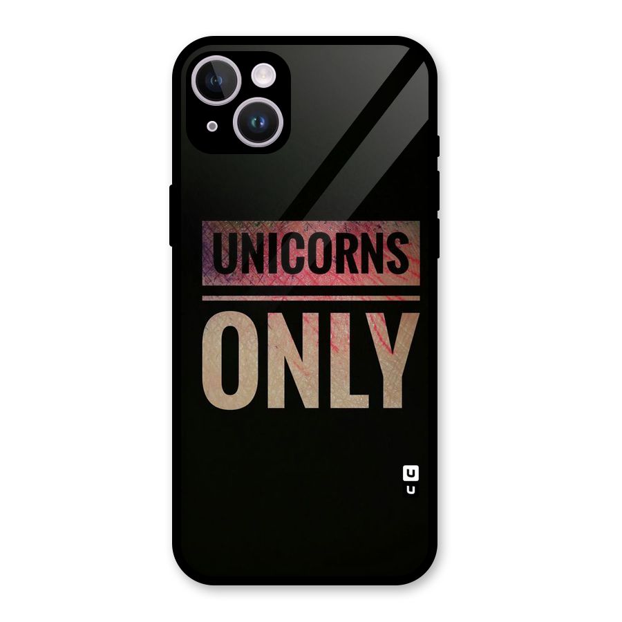 Unicorns Only Glass Back Case for iPhone 14 Plus