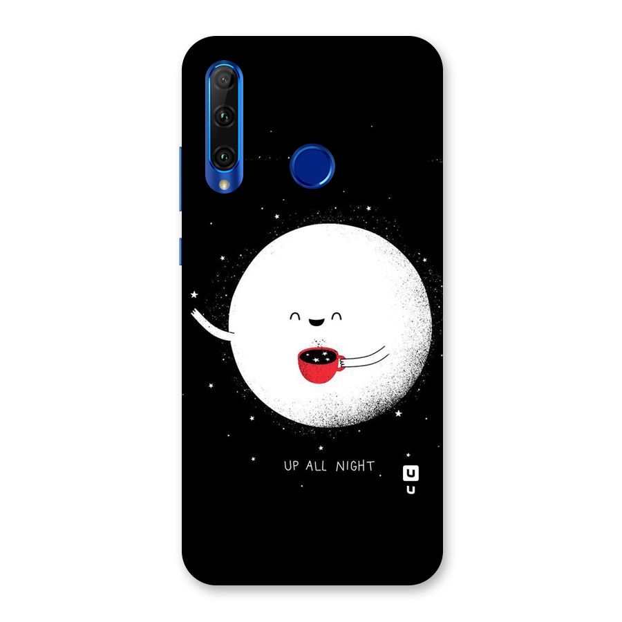 Up All Night Back Case for Honor 20i