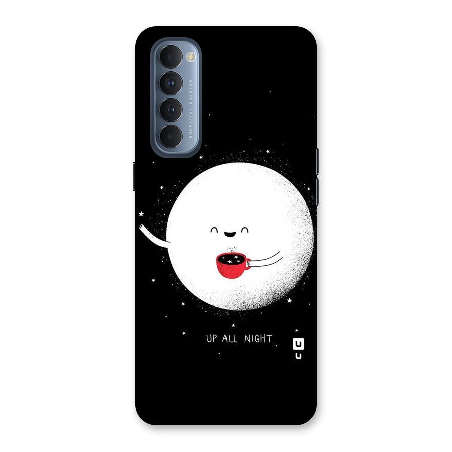 Up All Night Back Case for Reno4 Pro