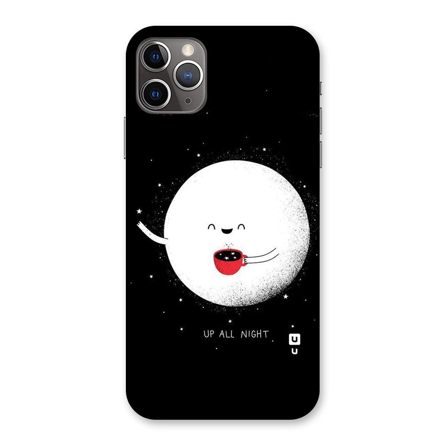 Up All Night Back Case for iPhone 11 Pro Max