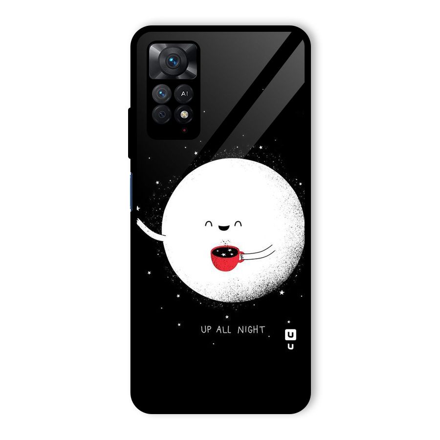 Up All Night Glass Back Case for Redmi Note 11 Pro