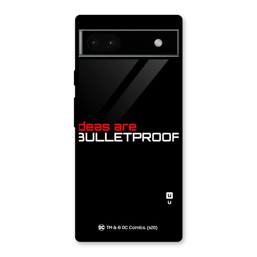 Vendetta Ideas are Bulletproof Glass Back Case for Google Pixel 6a