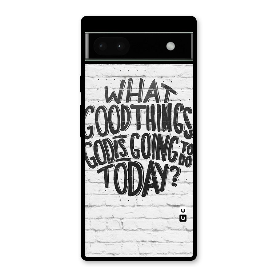 Wall Good Glass Back Case for Google Pixel 6a