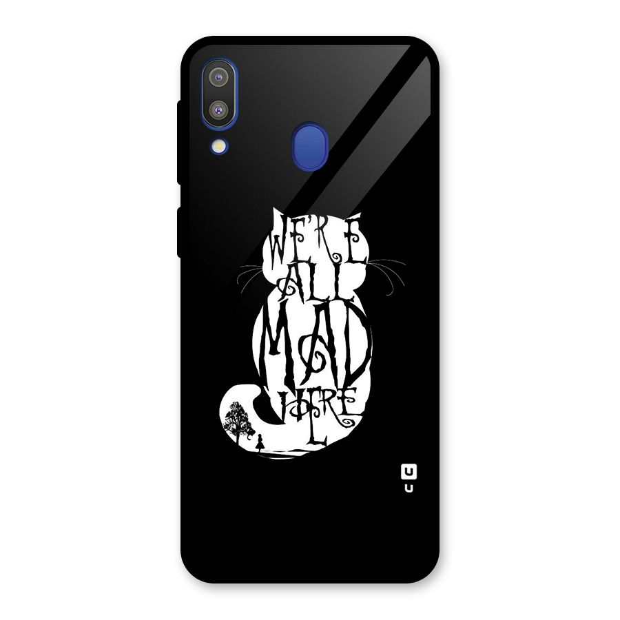 We All Mad Here Glass Back Case for Galaxy M20