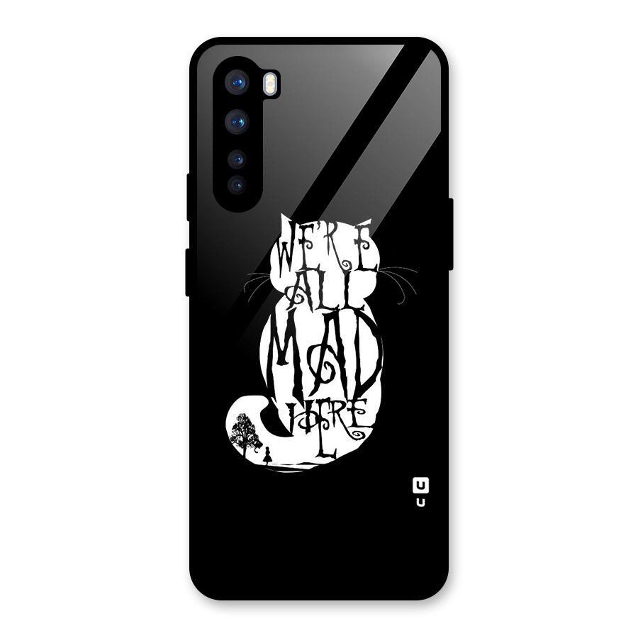 We All Mad Here Glass Back Case for OnePlus Nord