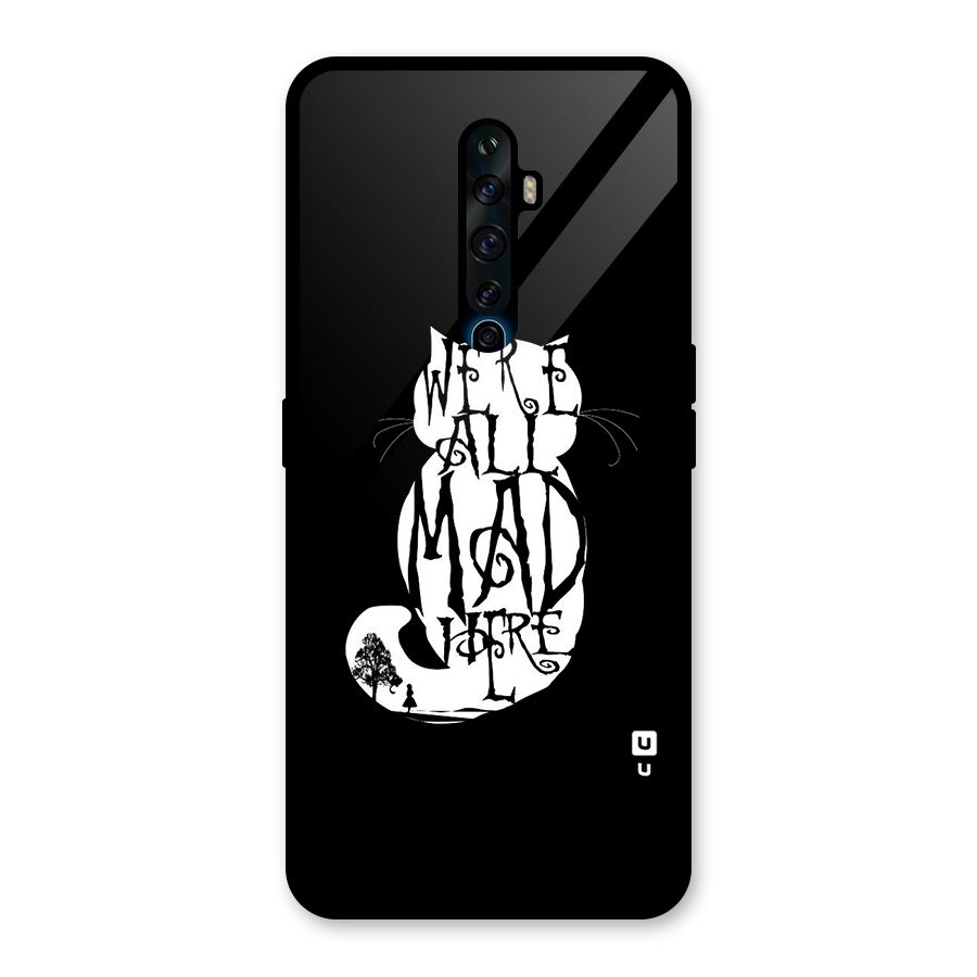 We All Mad Here Glass Back Case for Oppo Reno2 F
