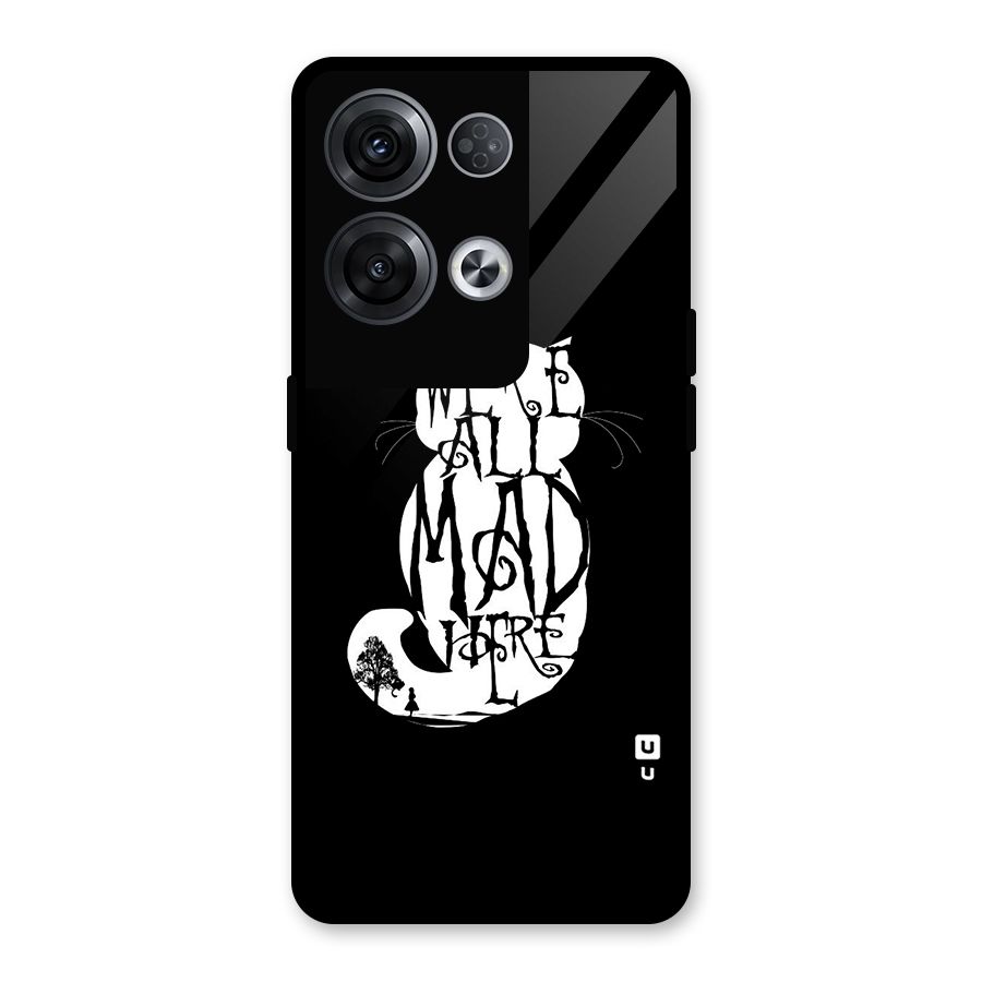 We All Mad Here Glass Back Case for Oppo Reno8 Pro 5G