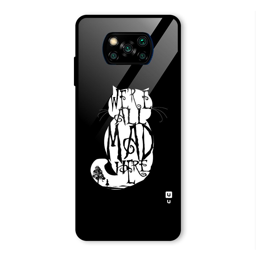 We All Mad Here Glass Back Case for Poco X3 Pro
