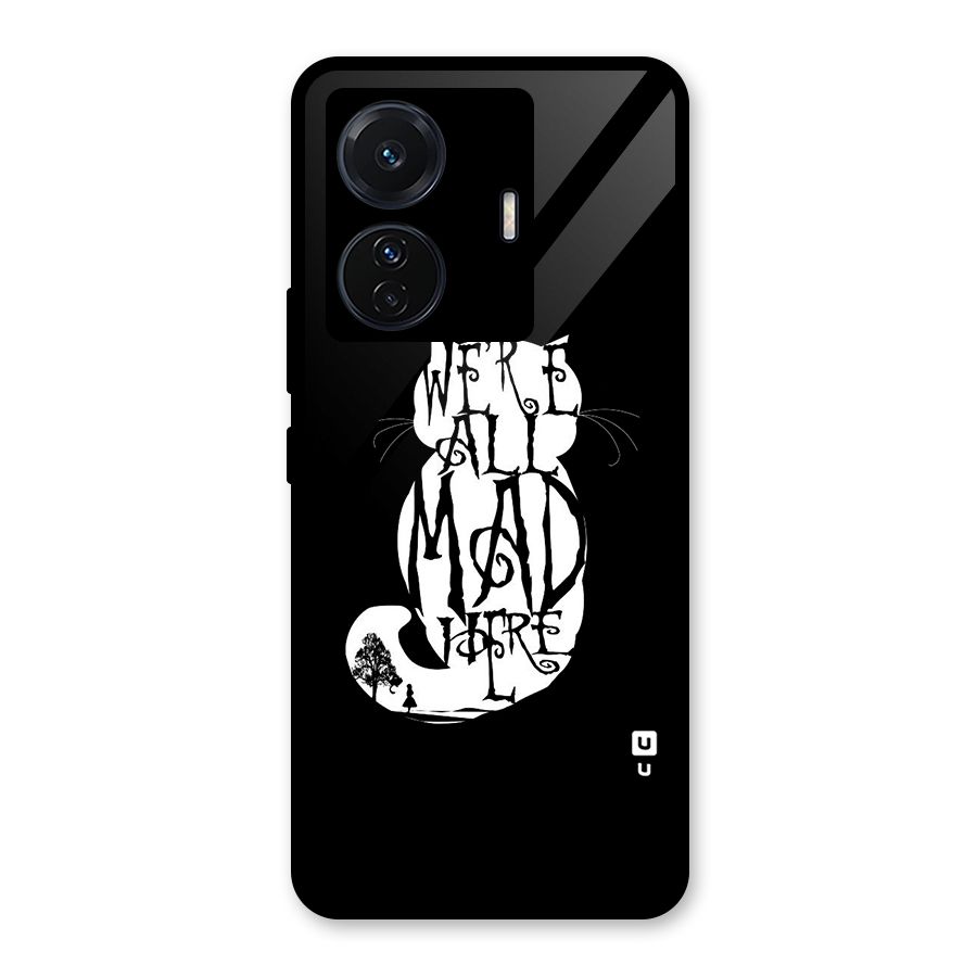 We All Mad Here Glass Back Case for Vivo T1 Pro