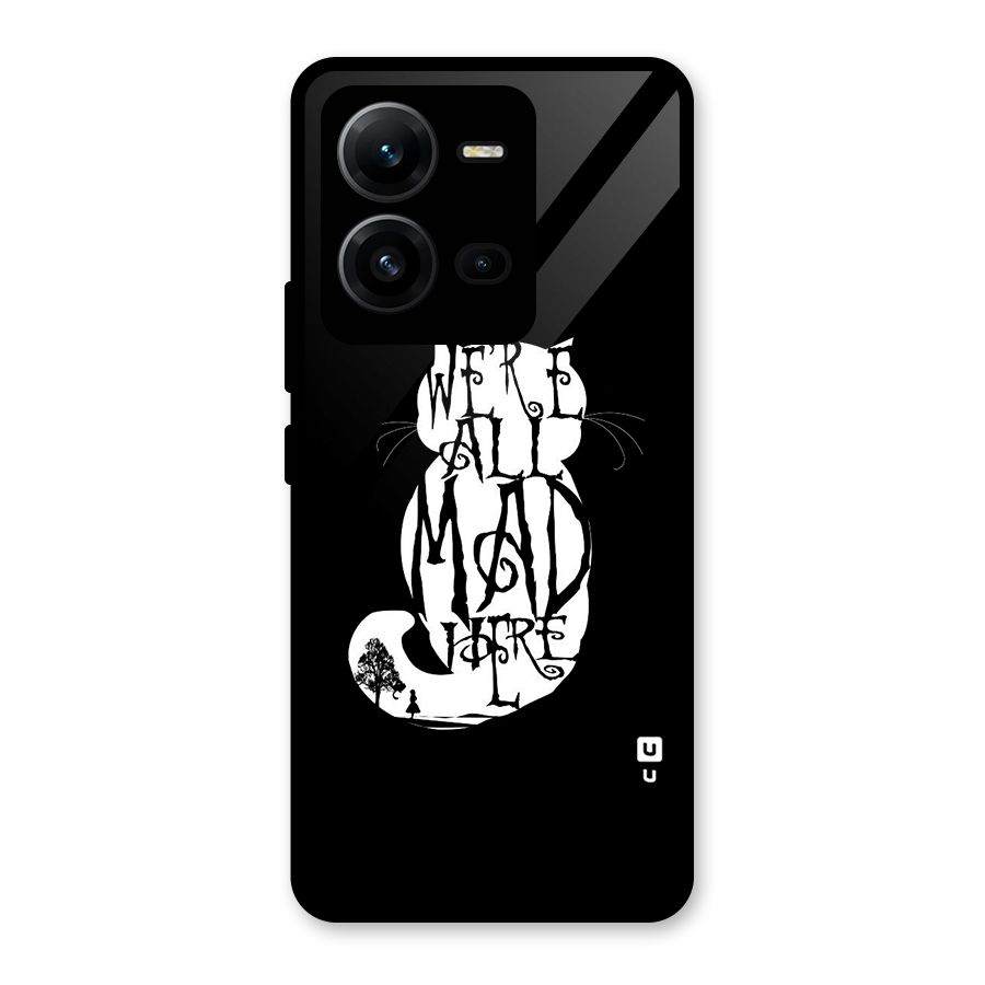 We All Mad Here Glass Back Case for Vivo V25