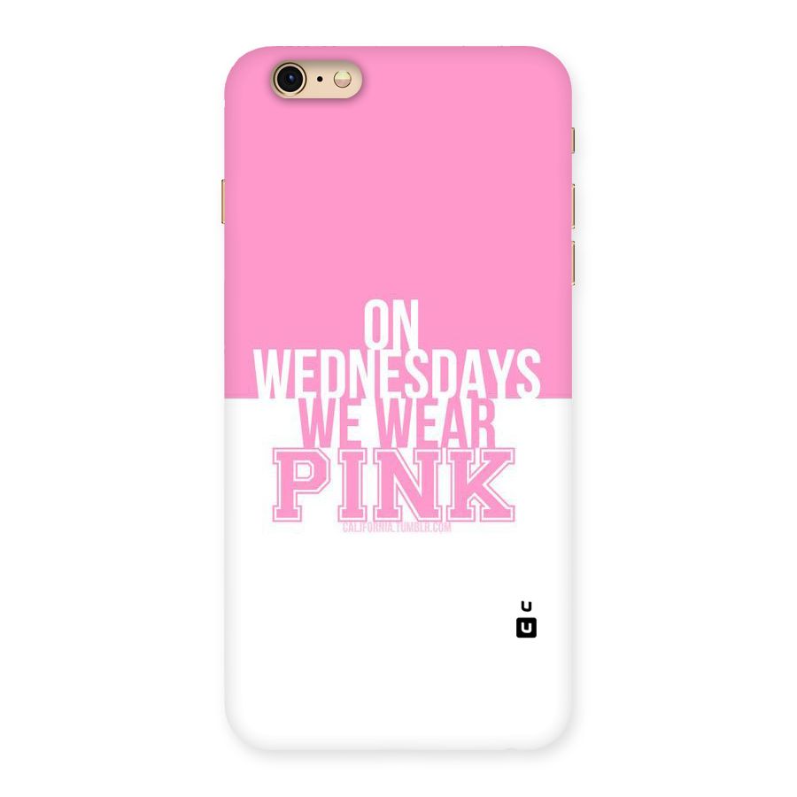 Wear Pink Back Case for iPhone 6 Plus 6S Plus