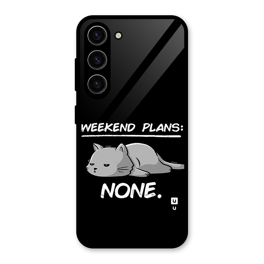Weekend Plans None Glass Back Case for Galaxy S23