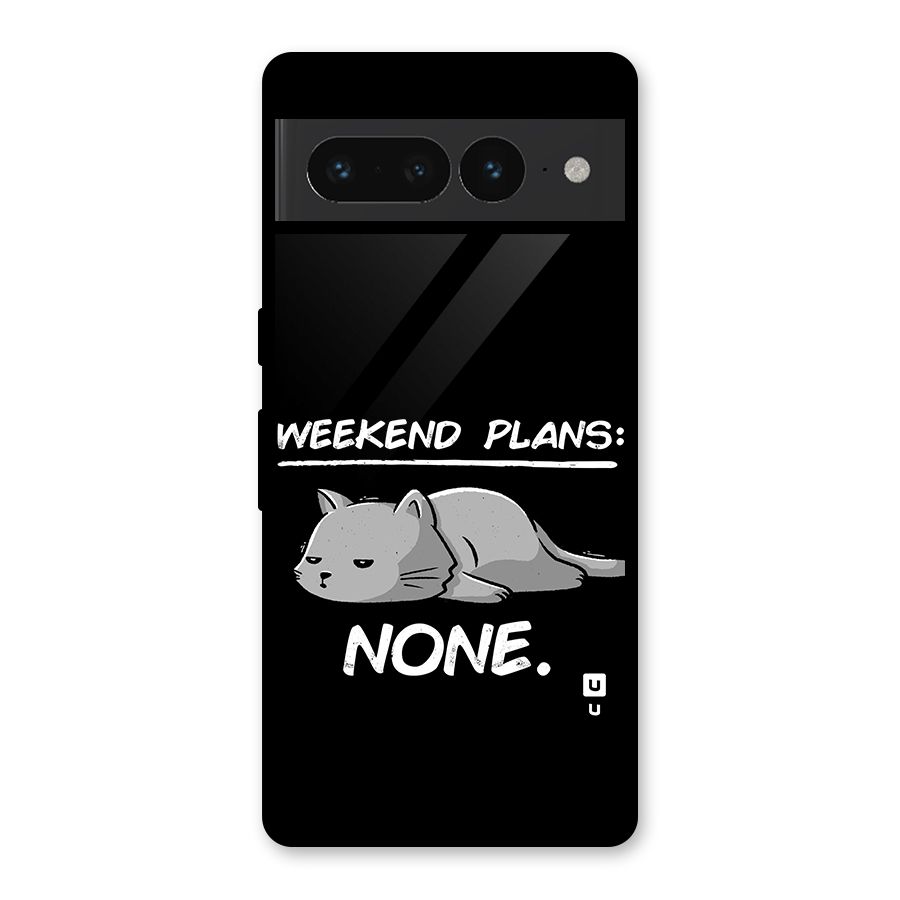 Weekend Plans None Glass Back Case for Google Pixel 7 Pro