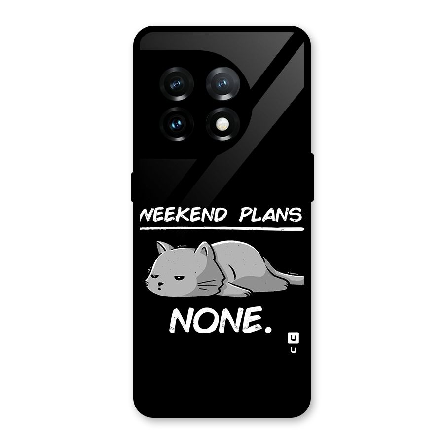 Weekend Plans None Glass Back Case for OnePlus 11